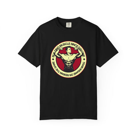 Building Muscle Since Day One Fitness Artwork T-Shirt