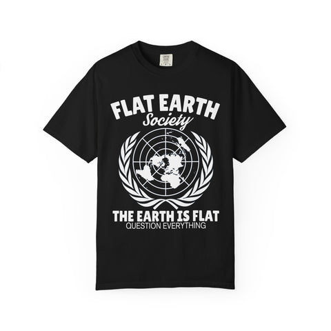 Flat Earth Society Question Everything Funny Design T-Shirt