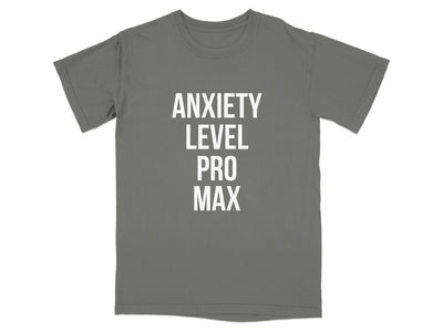Anxiety Level Pro Max Graphic T-Shirt product