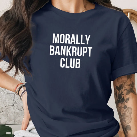 Morally Bankrupt Club Statement Tee product