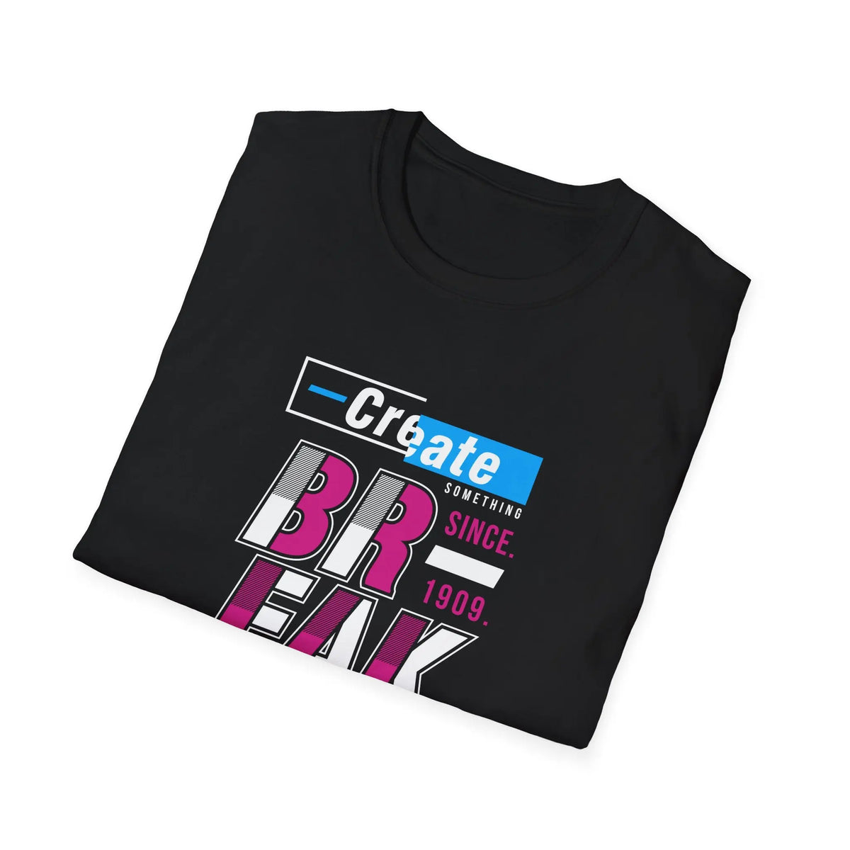 Create Something Break The rules Glitch Style Graphic Tee - Sinful Threads