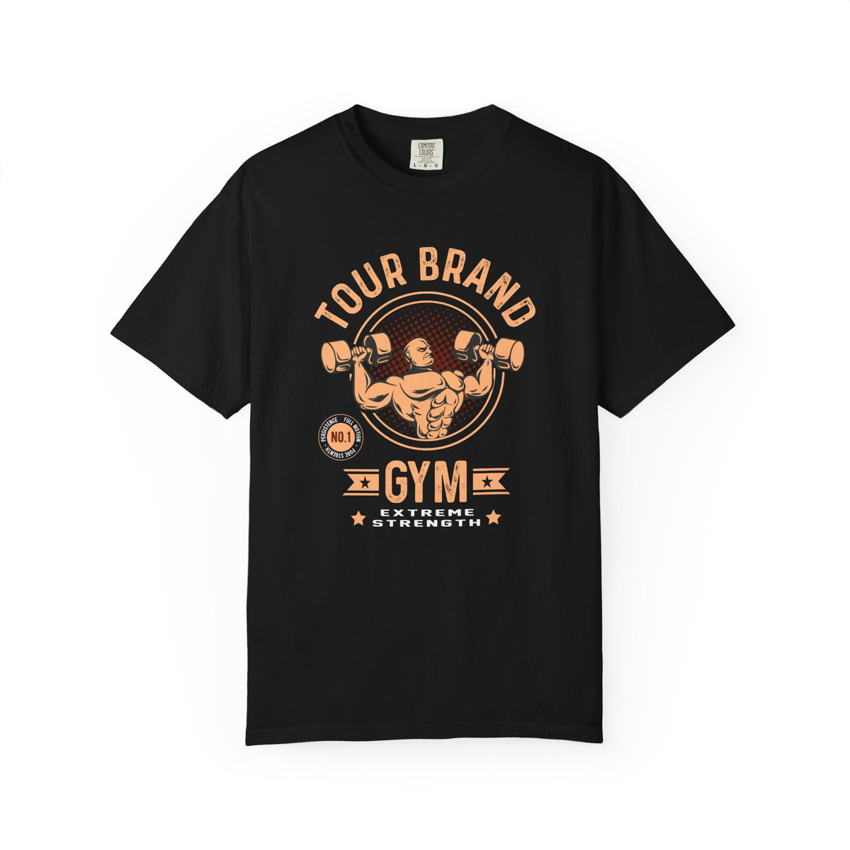 Tour Brand Gym No 1 Design for Strong People T-Shirt