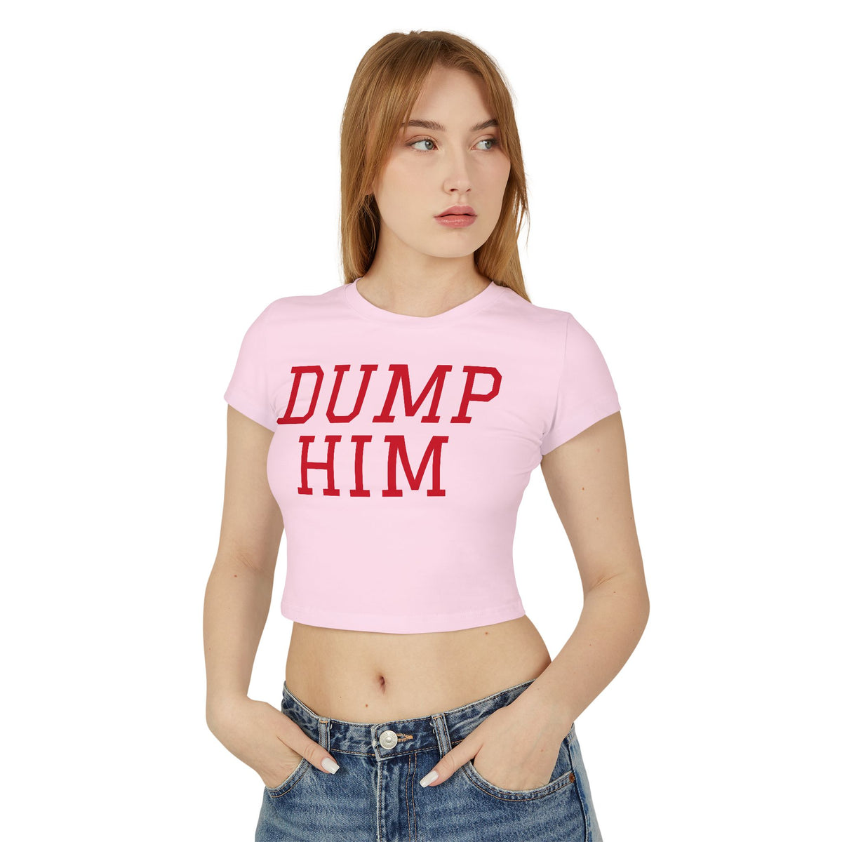 Dump Him Women's Baby Tee - Y2K Empowerment Confidence
