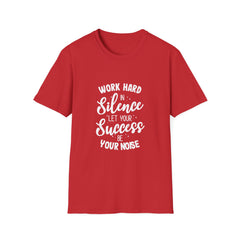 Work Hard Silence Tee - Silent Hustle Graphic Tshirt