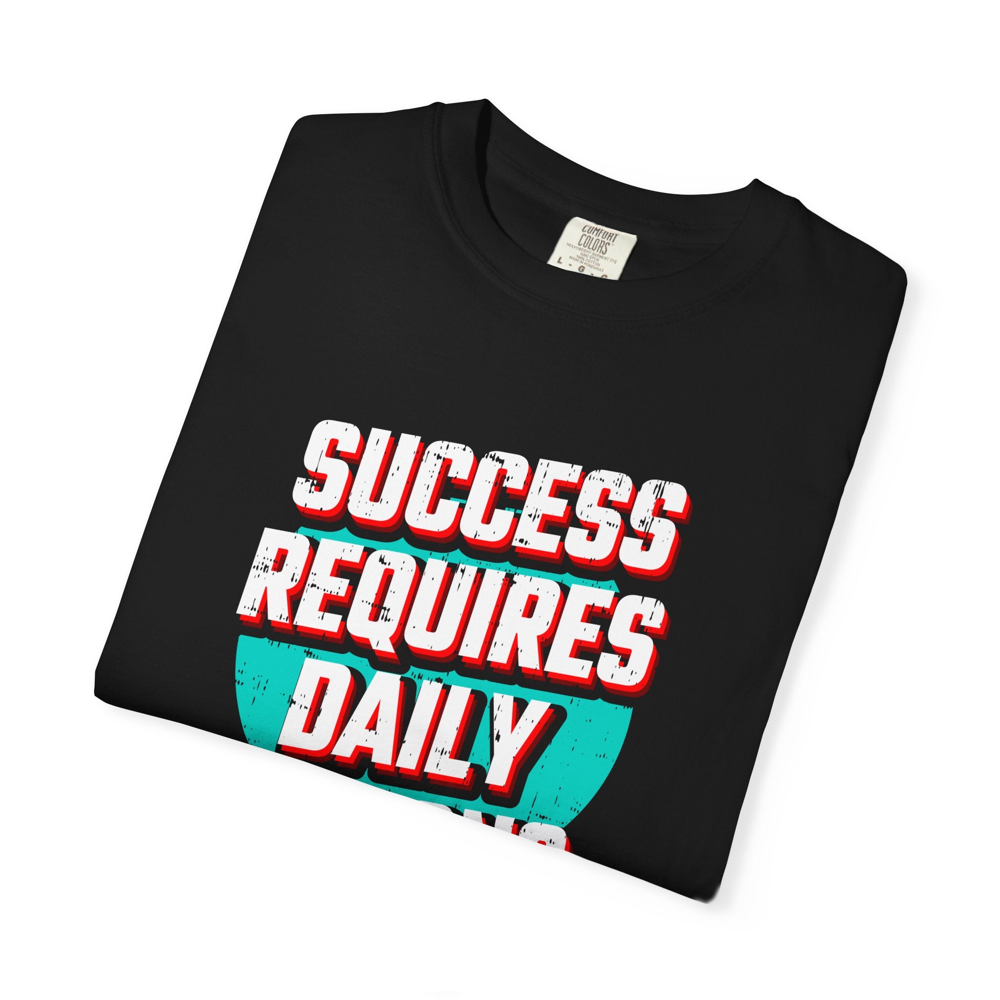 Motivational Quote Shirt - Daily Action Tee - Success Gift - Sinful Threads