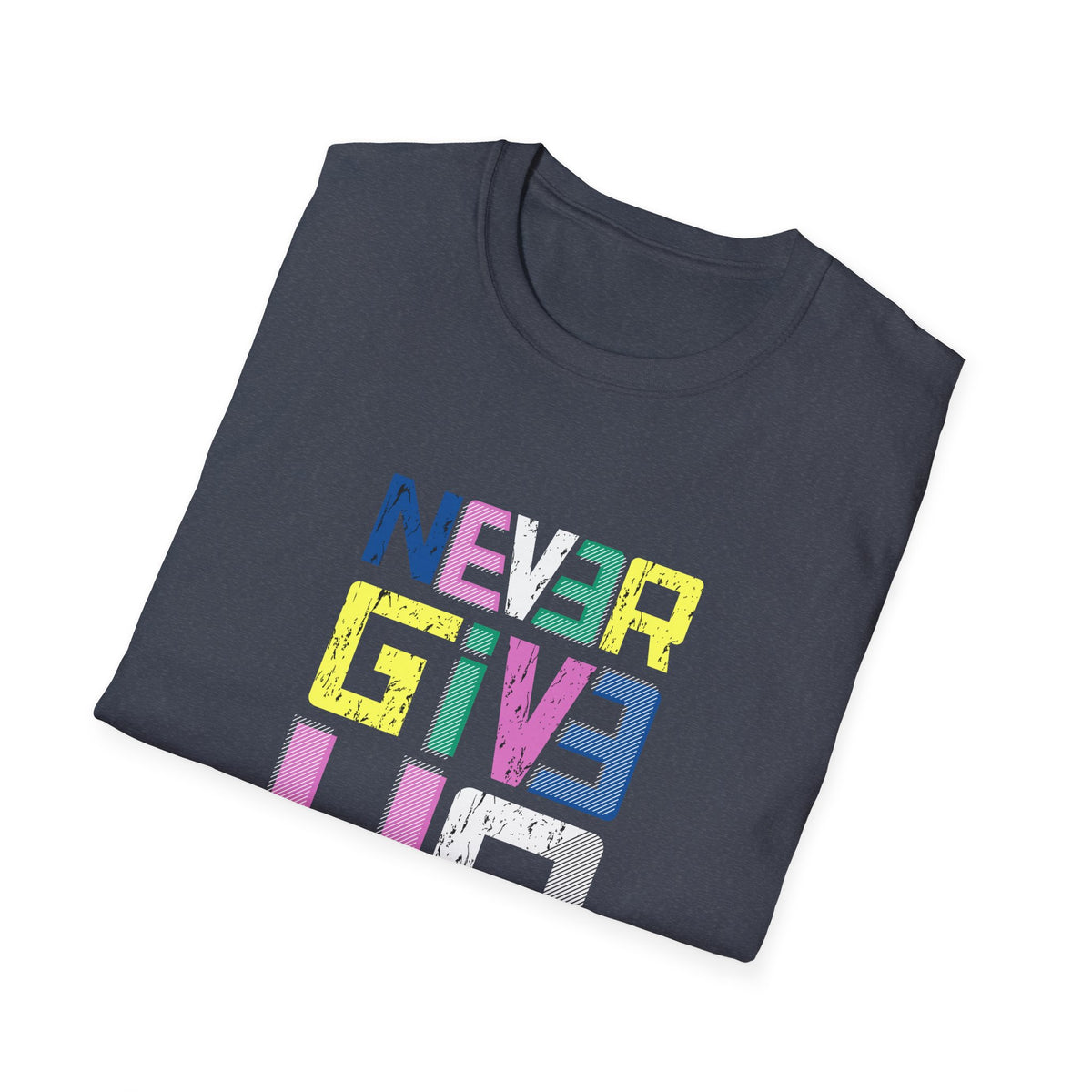 Never Give Up Graphic T Shirt - Persistence Design Art - Sinful Threads