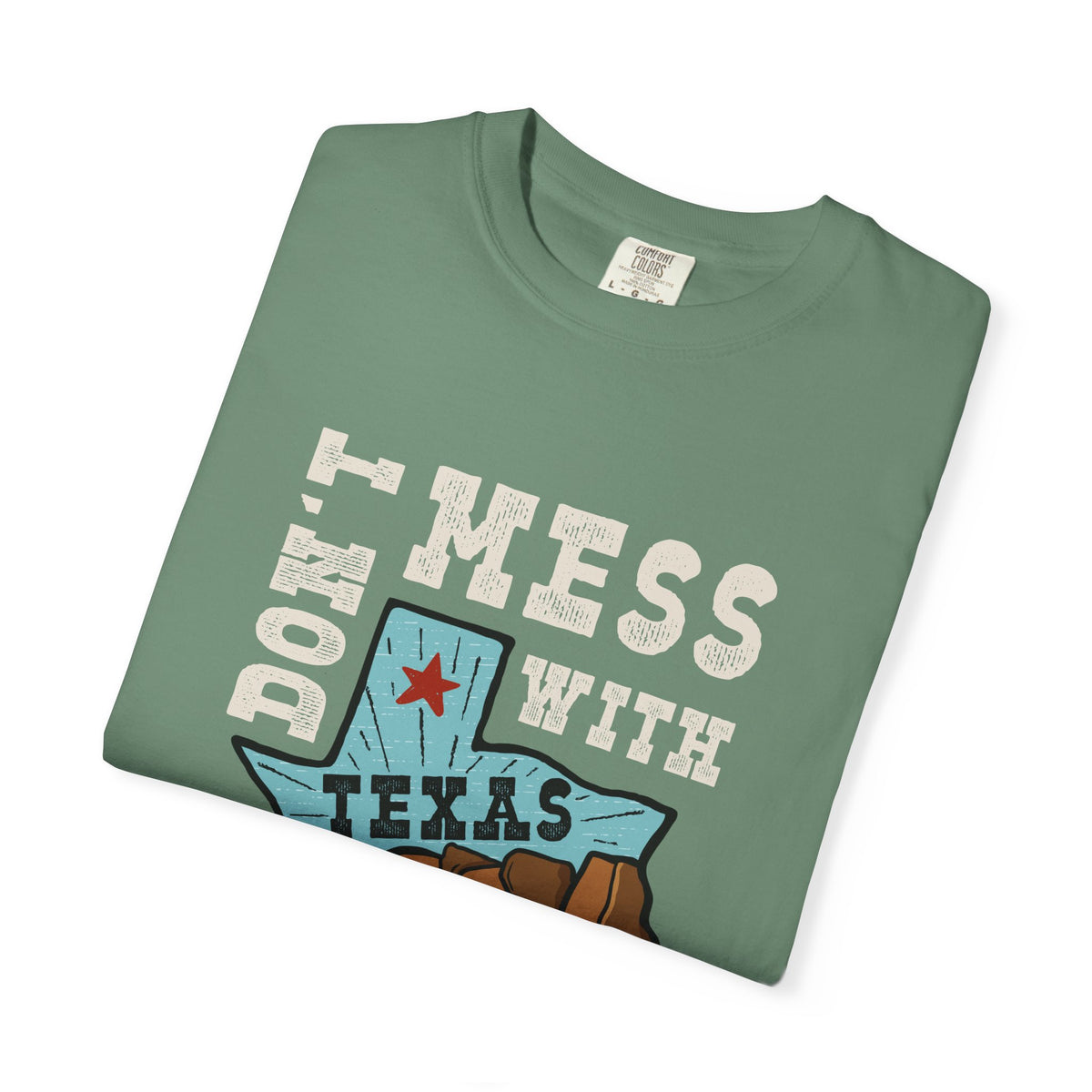 Dont Mess With Texas Map Novelty Design Humor T-Shirt