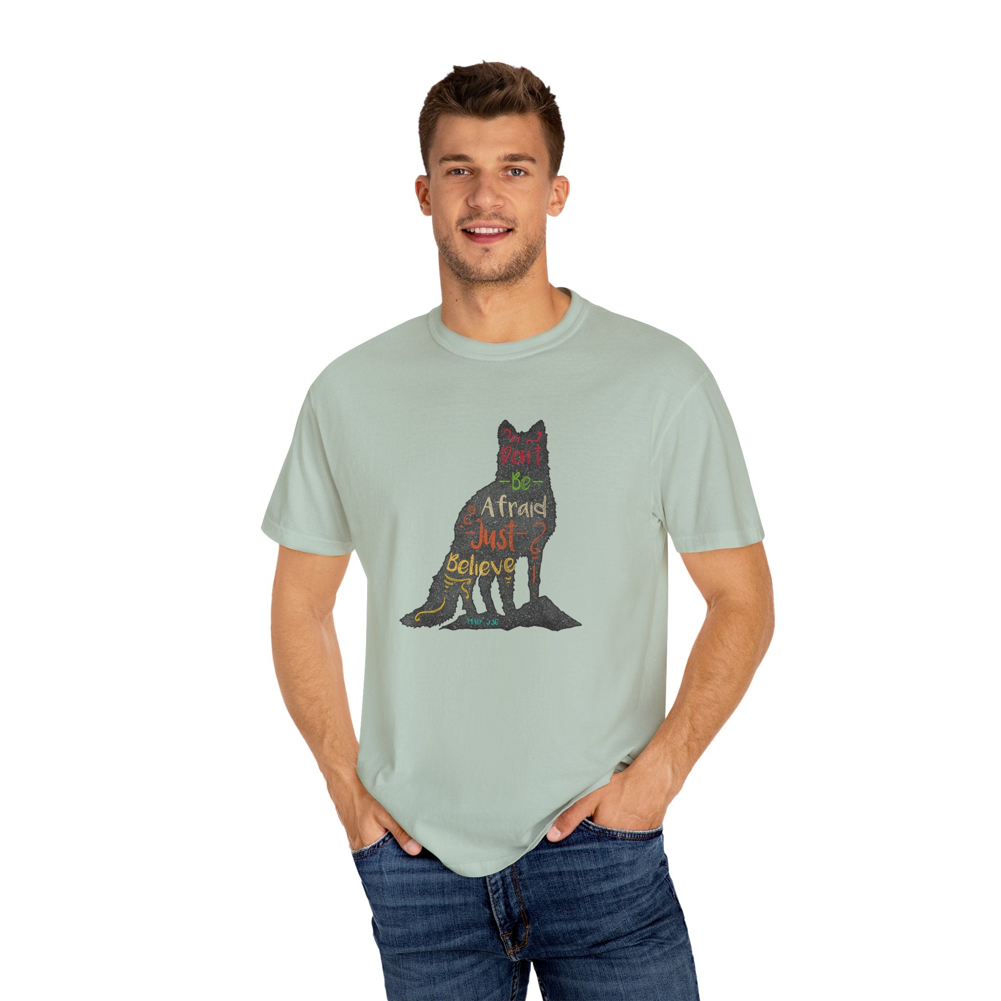 Don't Be Afraid Just Believe in Wolf Silhouette T-Shirt - Sinful Threads
