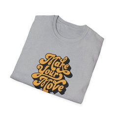 Make Your Move Fun Graphic Tee - Playful Statement - Sinful Threads
