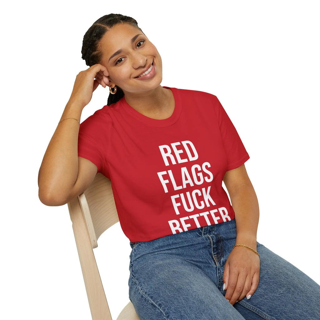 Red Flags Fuck Better Shirt - Sarcastic Dating Humor Tee Printify
