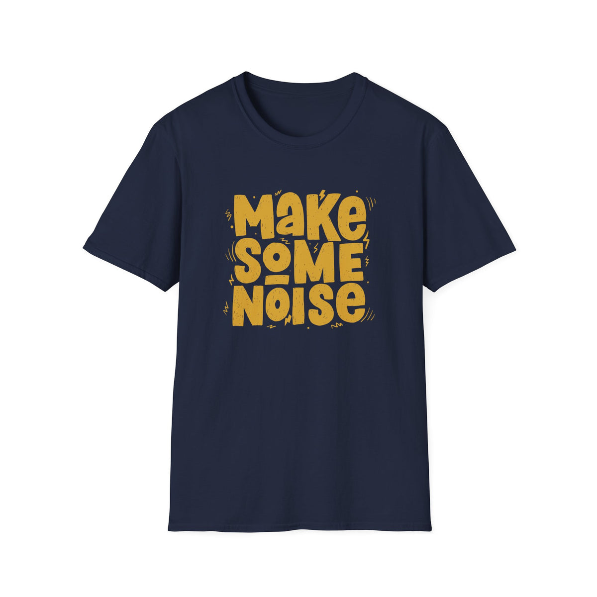 Bold Statement Graphic Tee - Make Some Noise