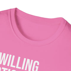 Funny Social Observation Shirt - Unwilling Participant Tee