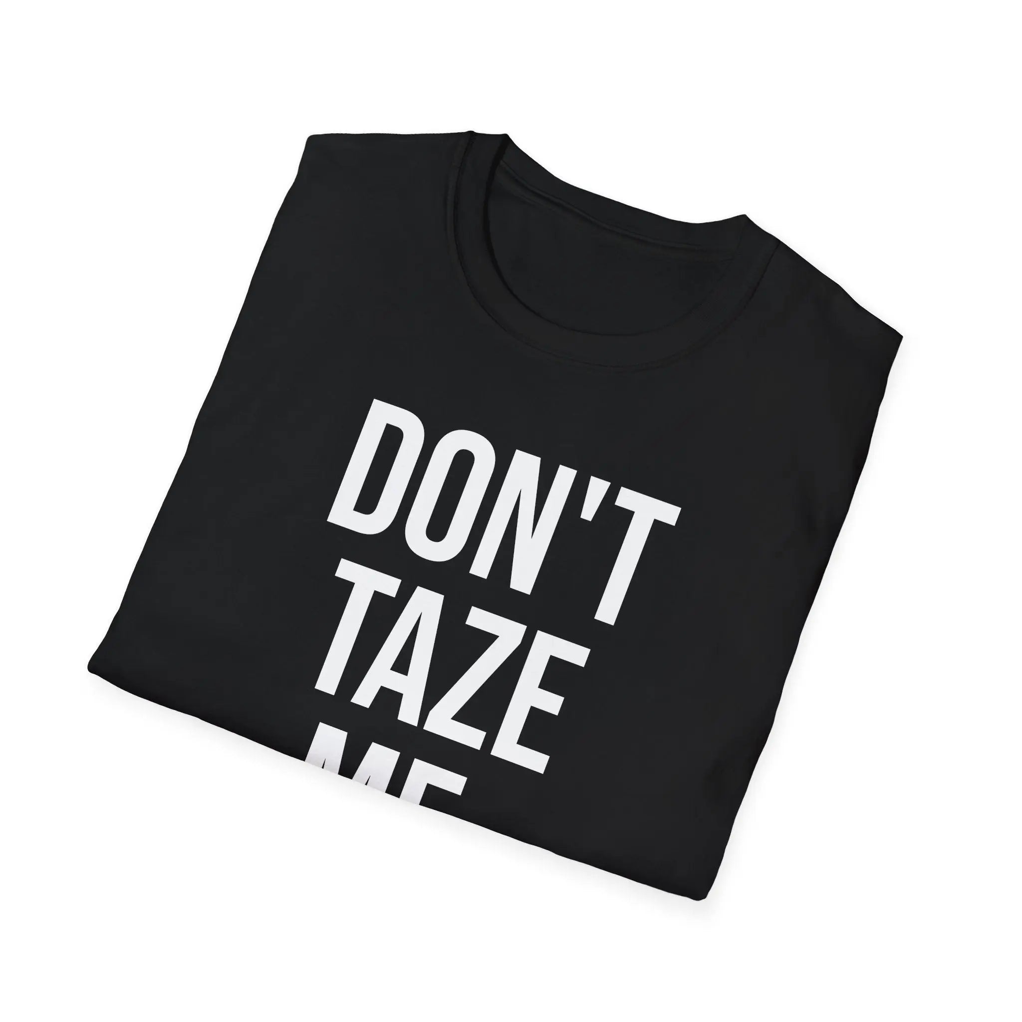 Don't Taze Me Bro Shirt - Nostalgic Meme Culture Apparel Printify