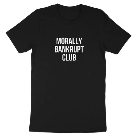 Morally Bankrupt Club Graphic Tee Shirt product