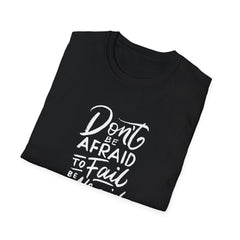 Motivational Quote Graphic Tee - Afraid Fail Not Try Shirt