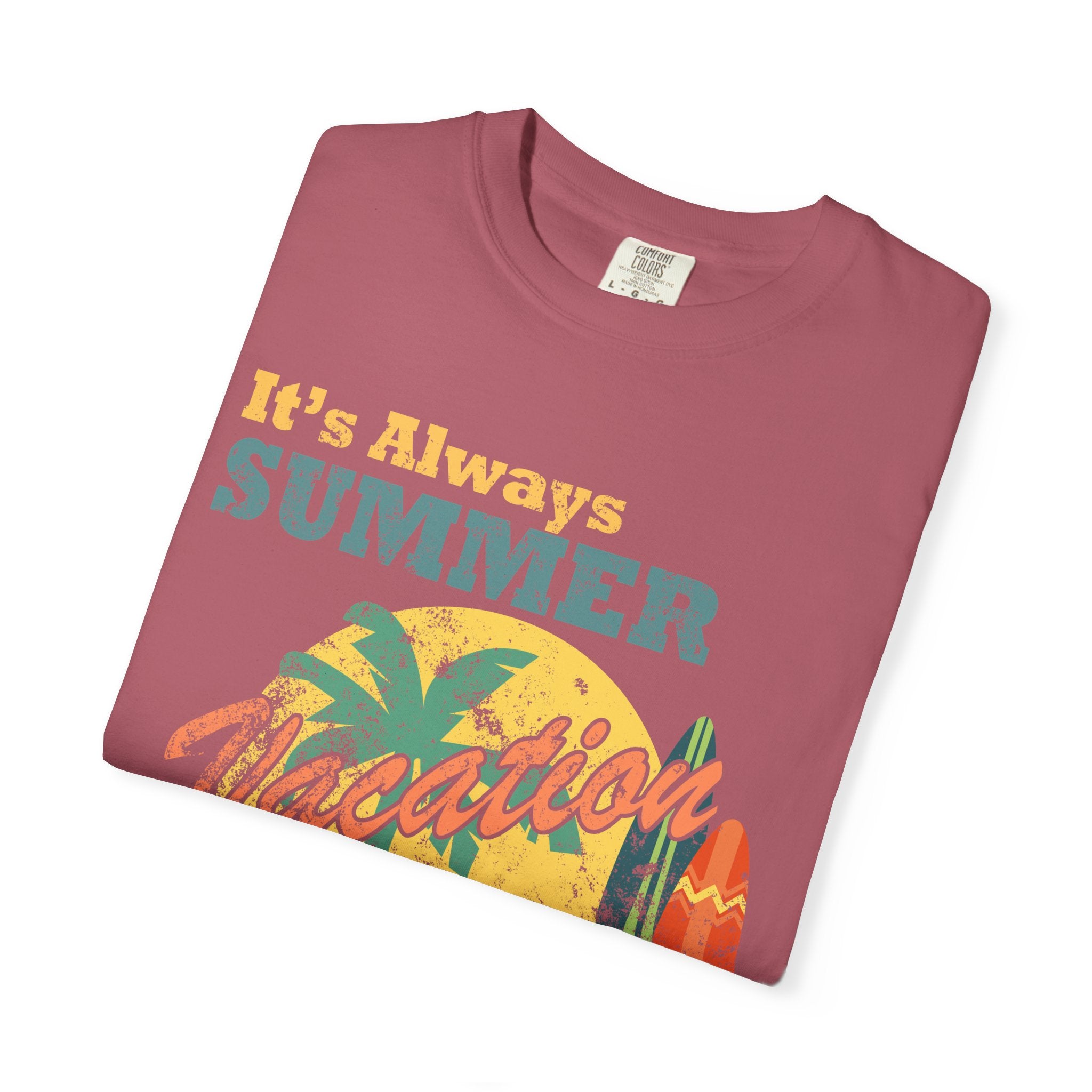 It Is Always Summer When You're Retired Vacation T-Shirt - Sinful Threads