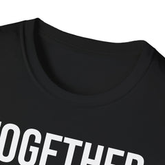 Together For Texas Shirt - Texas Unity Pride Tee