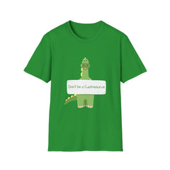 Don't Be a Cuntosaurus Dino T-Shirt - Funny Dinosaur Humor
