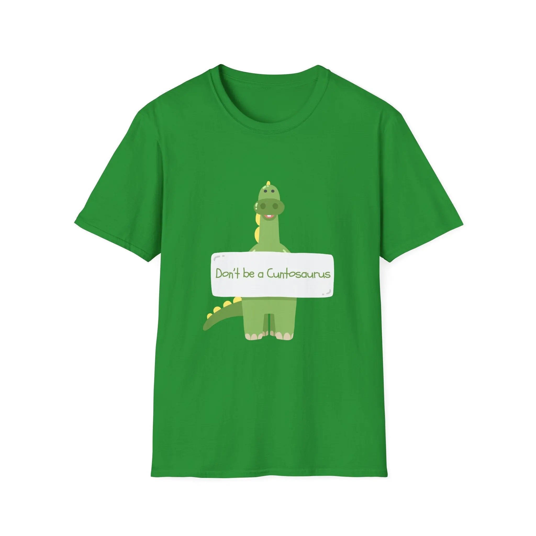 Don't Be a Cuntosaurus Dino T-Shirt - Funny Dinosaur Humor Printify