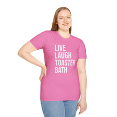 Live Laugh Toaster Bath Tee - Dark Humor Graphic Parody Shirt
