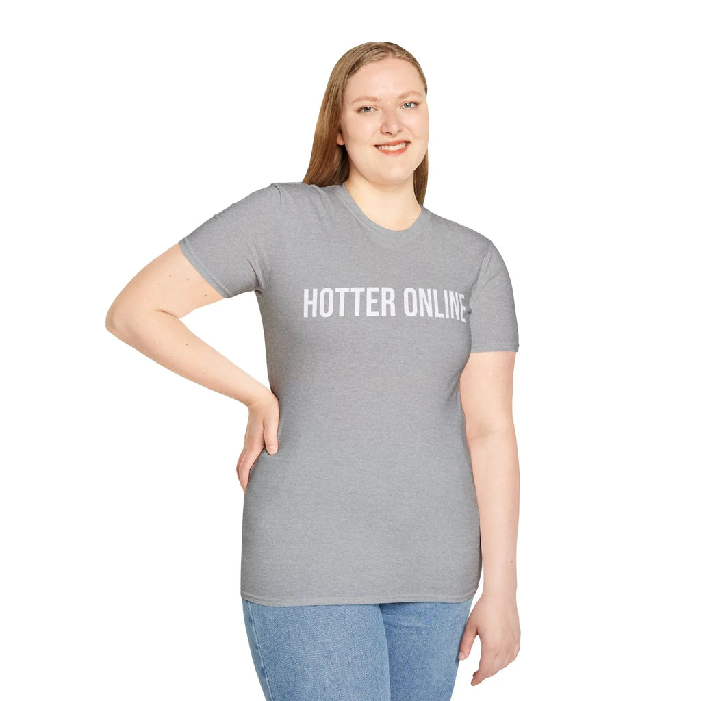 Funny Online Shirt - Hotter Online Digital Humor Tee - Sinful Threads