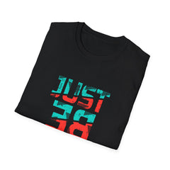Just Be You Motivational Graphic Tee - Authentic Self Love