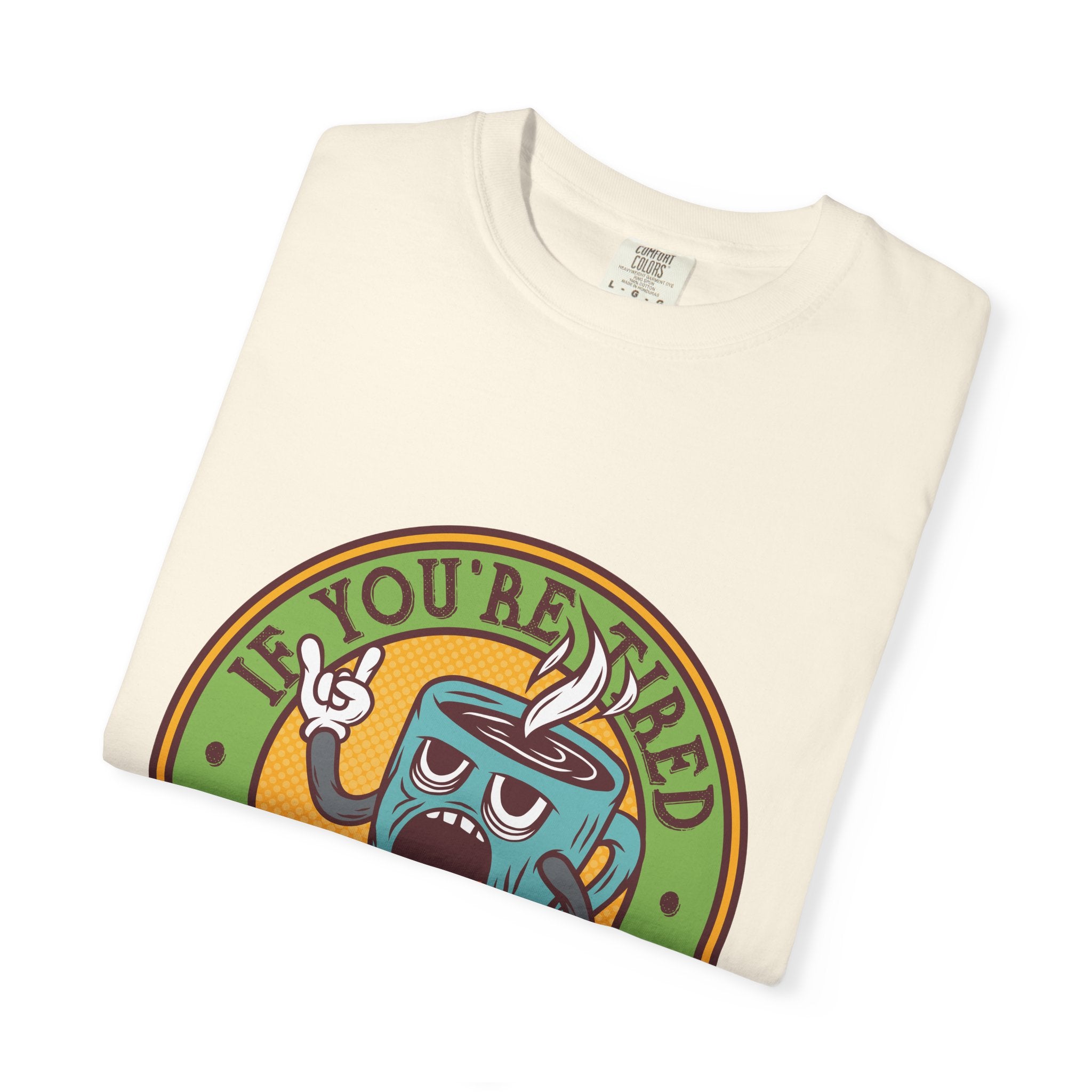 Funny Coffee Shirt - Tired Needs Coffee - Sarcastic Quote Tee - Sinful Threads