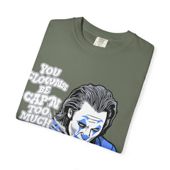 Smoking Clown Shirt - You Guys Be Capn Too Much Street Tee - Sinful Threads