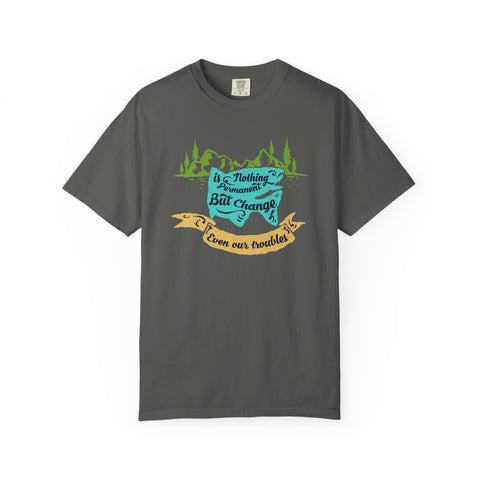 Nothing is Permanent But Change Graphic Design T-Shirt - Sinful Threads