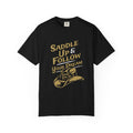Saddle Up Follow Your Dream Western Inspired T-Shirt - Sinful Threads