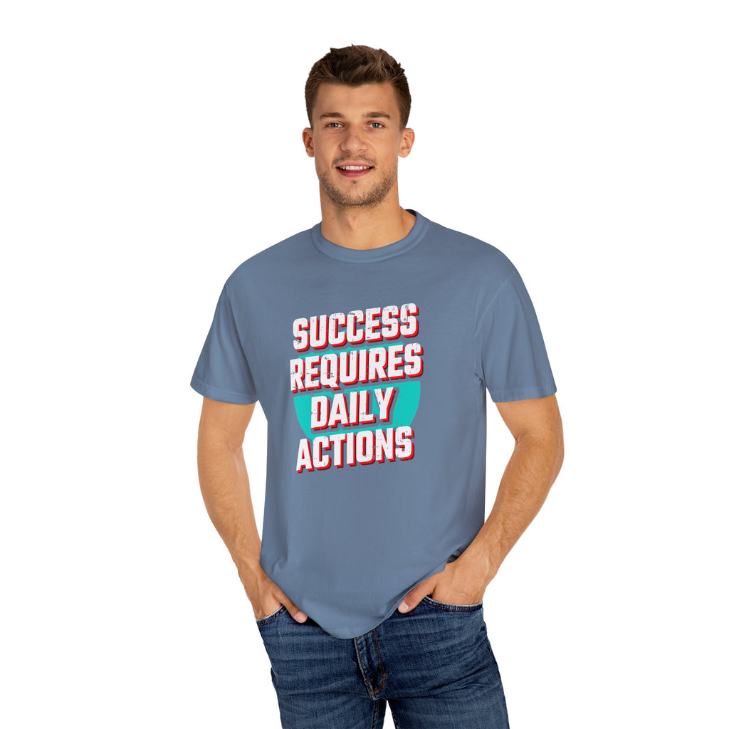 Motivational Quote Shirt - Daily Action Tee - Success Gift - Sinful Threads