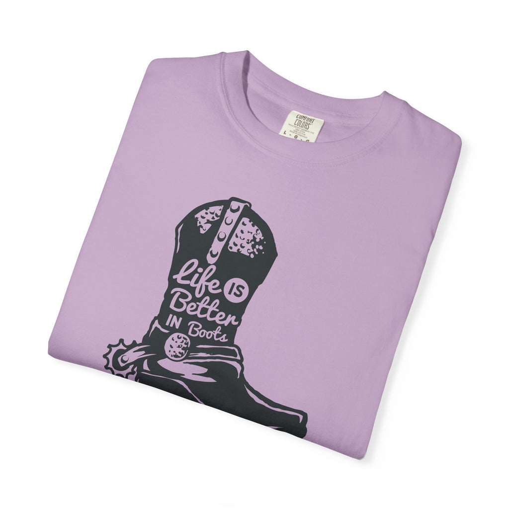 Life Is Better In Boots - Funny Slogan Western T-Shirt - Sinful Threads