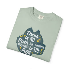 Happiness is The Path Design Motivational Quote T-Shirt