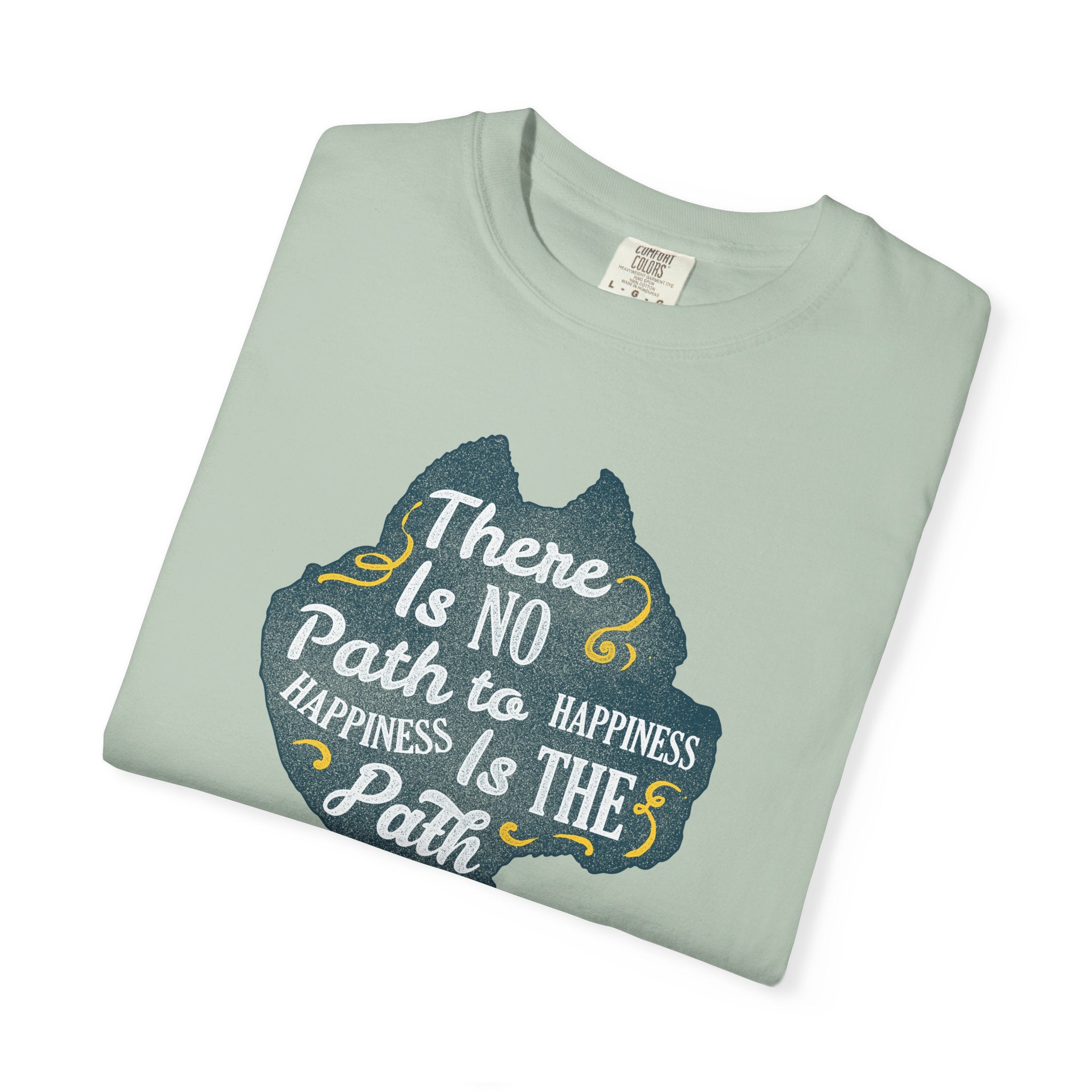 Happiness is The Path Design Motivational Quote T-Shirt - Sinful Threads