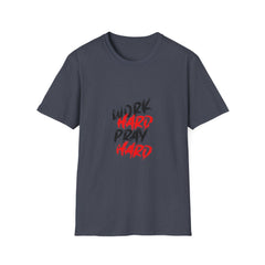 Work Hard Pray Hard Tshirt - Faith Based Success Shirt