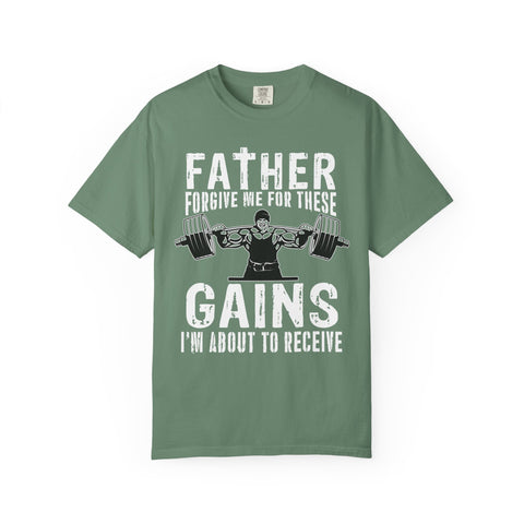 Father Forgive Gains Gym Shirt - Christian Humor Gift