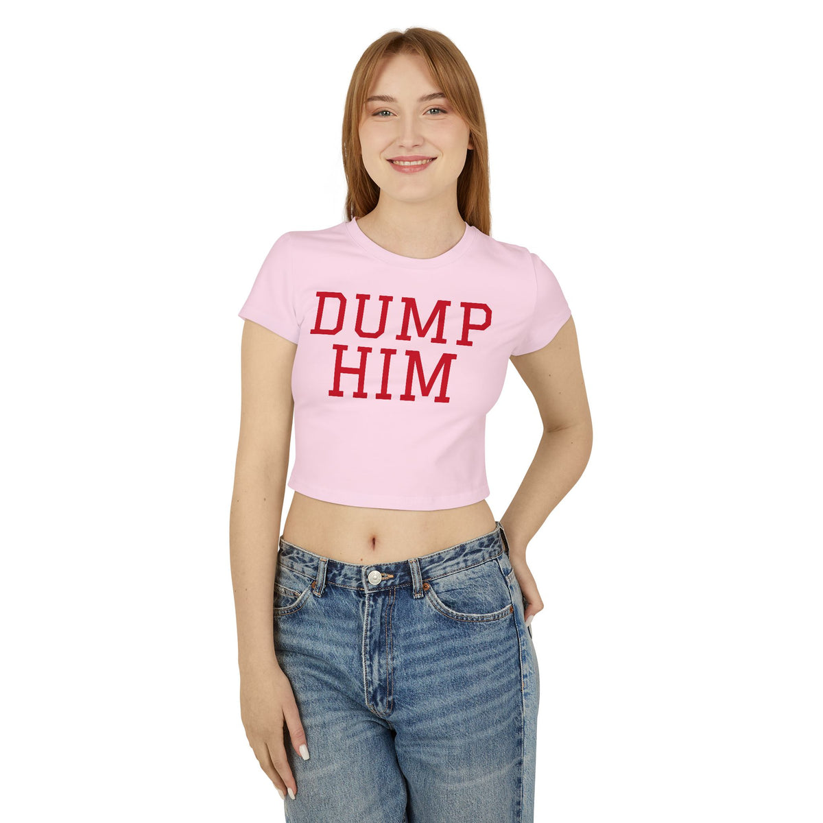 Dump Him Women's Baby Tee - Y2K Empowerment Confidence