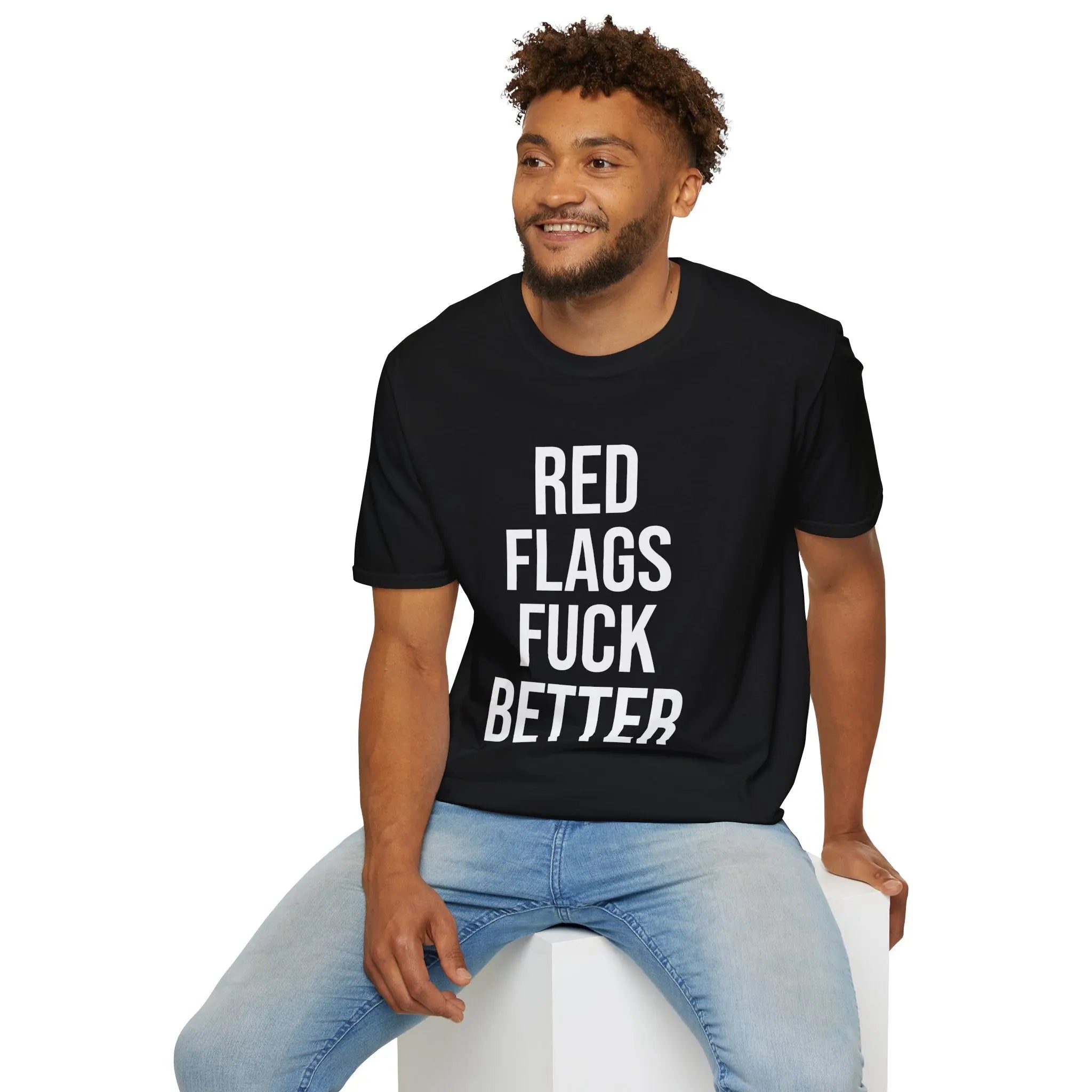 Red Flags Fuck Better Shirt - Sarcastic Dating Humor Tee Printify
