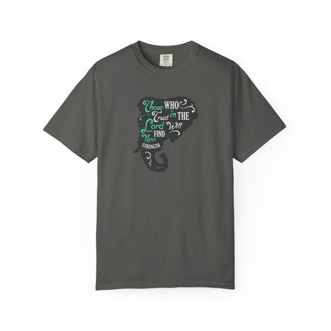 Trust in the Lord Will Find Strength Christian T-Shirt - Sinful Threads