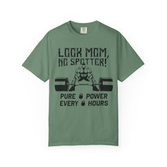 Look Mom No Spotter Pure Power Every Hours Gym T-Shirt