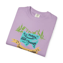 Nothing is Permanent But Change Graphic Design T-Shirt - Sinful Threads