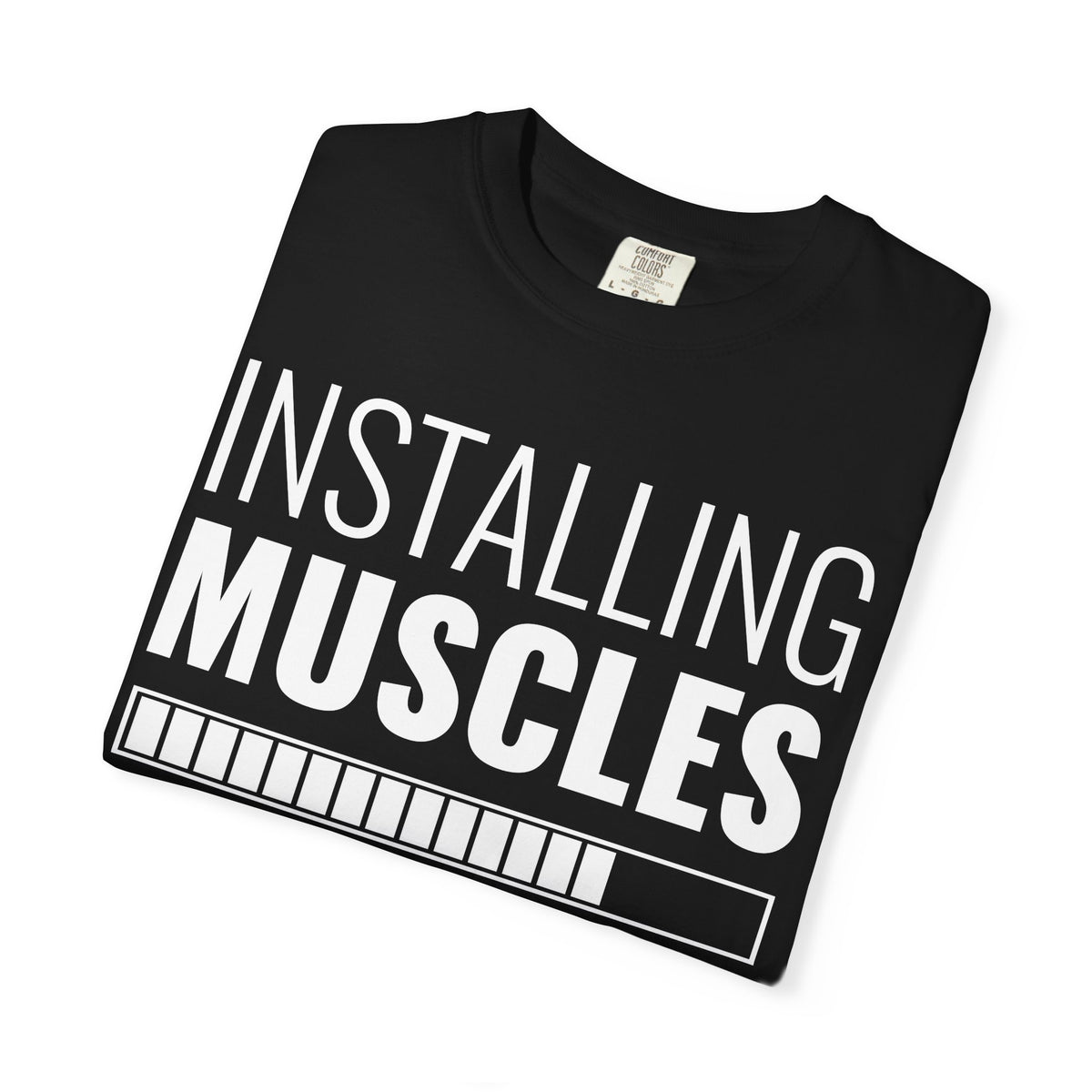 Installing Muscles Please Wait Funny Gym Fitness T-Shirt