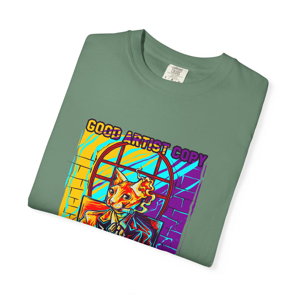 Good Artist Copy Great Artist Steal Funny Cat T-Shirt - Sinful Threads