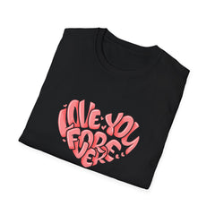 Love You Forever Heart Tee - Romantic Heart Graphic Tshirt - Sinful Threads
