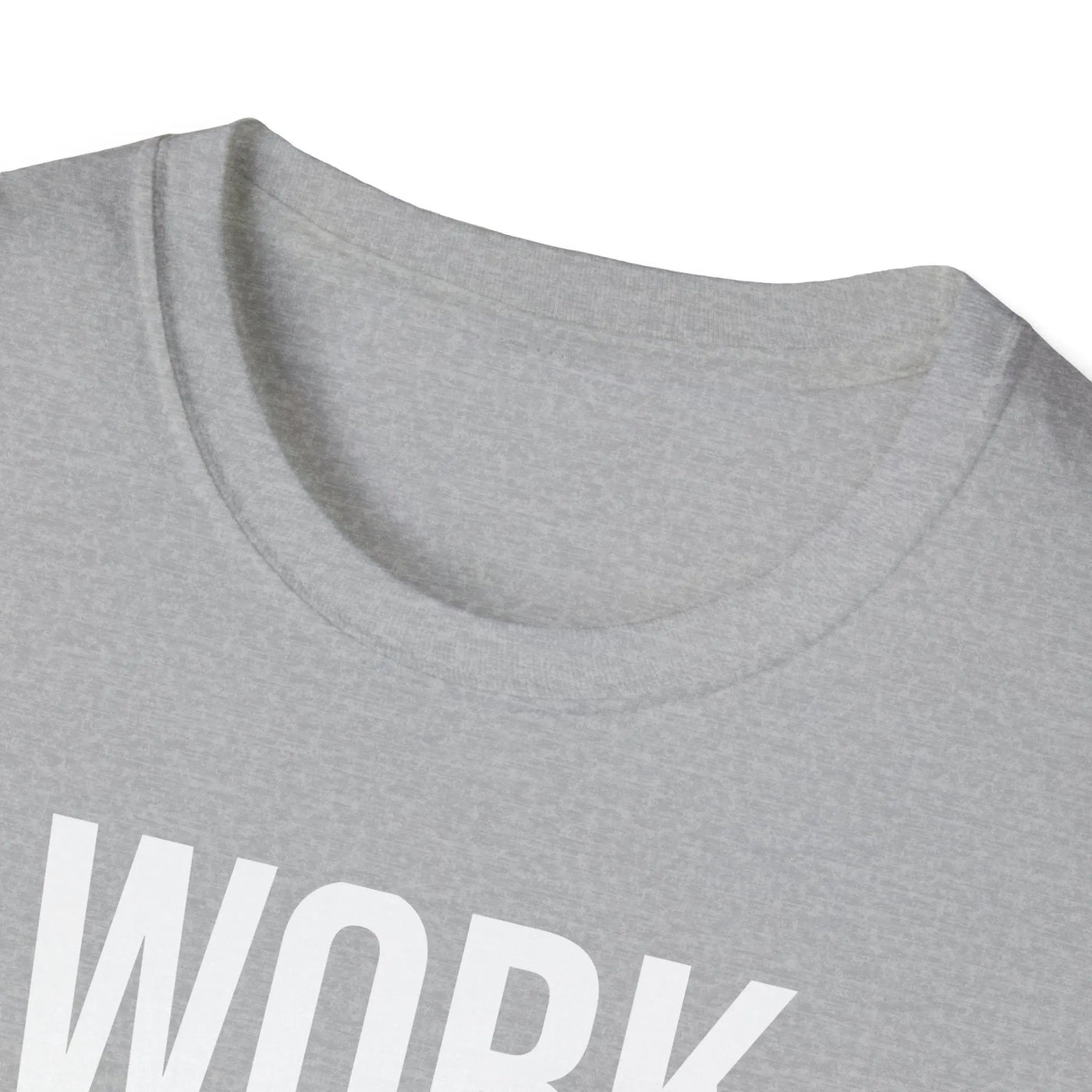 Work Harder & Get More Work Return T-Shirt - Reality Check Printify