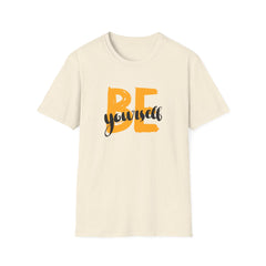 Be Yourself Graphic Tee - Authentic Self Expression Shirt - Sinful Threads