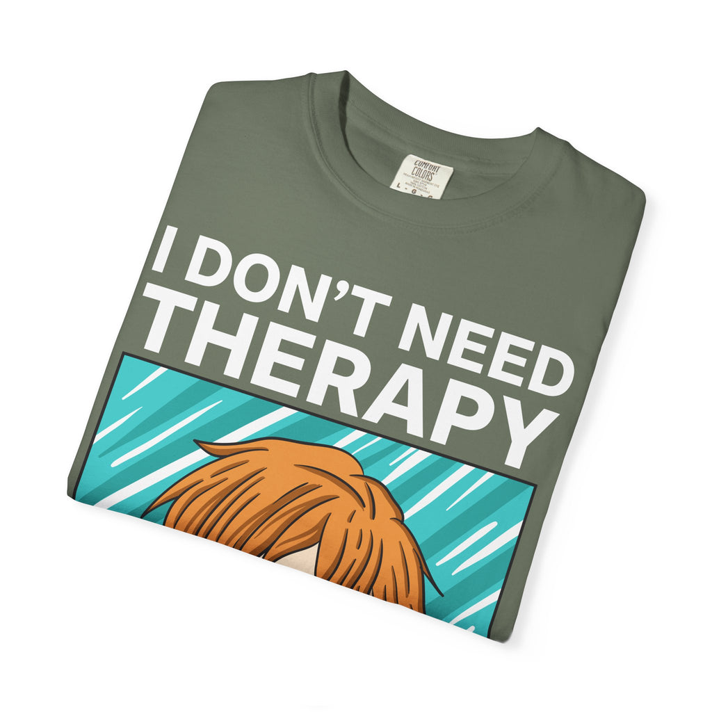 Anime Therapy Shirt – I Don’t Need Therapy Manga Style Tee - Sinful Threads