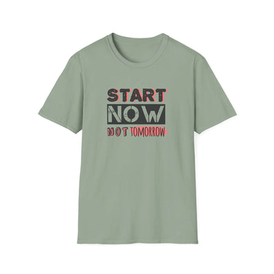Motivational Quote Tee - Start Today Inspirational Shirt - Sinful Threads