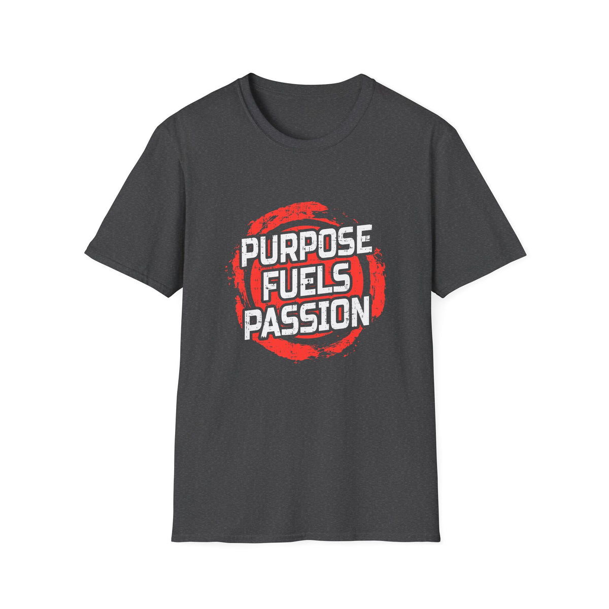 Purpose Fuels Passion Motivational Graphic Tee Statement