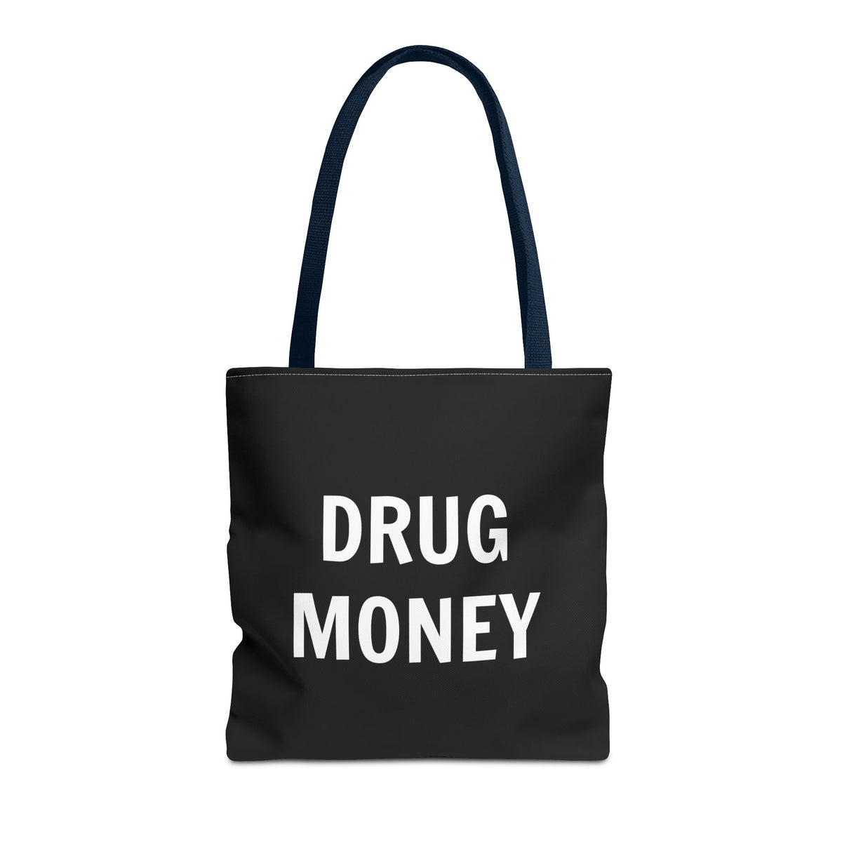 Funny Tote Bag – Bold “Drug Money” Heavy-Duty Shopper